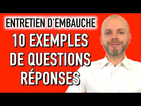 EXEMPLES DE QUESTIONS RÉPONSES - ENTRETIEN D'EMBAUCHE (Simulation)